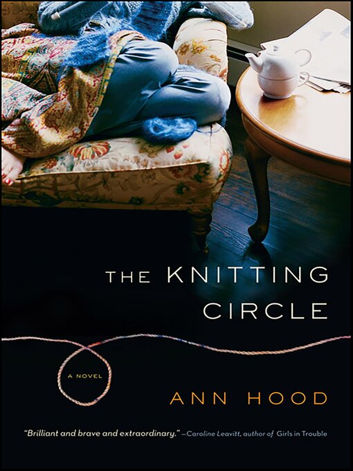 Title details for The Knitting Circle by Ann Hood - Available